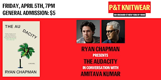 Imagem principal do evento Ryan Chapman presents The Audacity:  A Novel, feat. Amitava Kumar