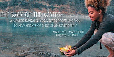 Hauptbild für The Way of the Water: A 5-Week Yoga Series in Emotional Sovereignty