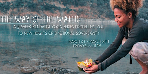 Imagem principal do evento The Way of the Water: A 5-Week Yoga Series in Emotional Sovereignty