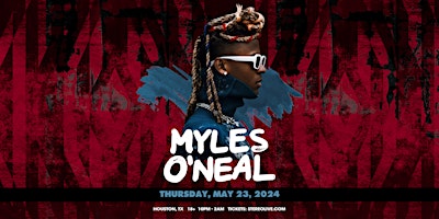 Hauptbild für MYLES O'NEAL - Stereo Live Houston