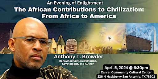 Imagen principal de The African Contributions to Civilization: From Africa to America