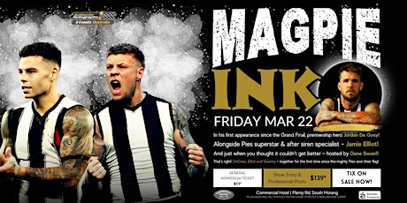 Magpie Ink ft De Goey & Elliott hosted by Swanny LIVE at Commercial Hotel! primary image