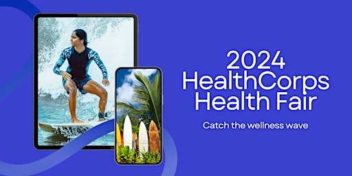 Imagen principal de 2024 HealthCorps Health Fair- Catch the Wellness Wave