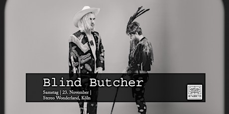 Blind Butcher (CH) | Köln