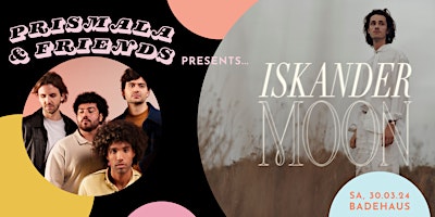 Prismala & Friends presents... Iskander Moon primary image