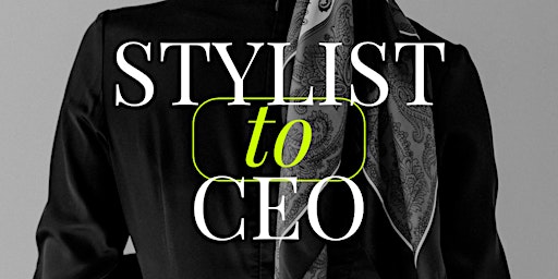 Hauptbild für Stylist to CEO