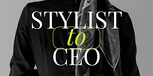 Stylist to CEO