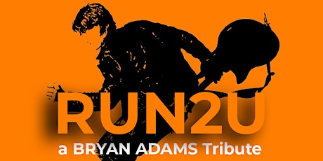 2nd Show!!!  Run2U - a BRYAN ADAMS Tribute