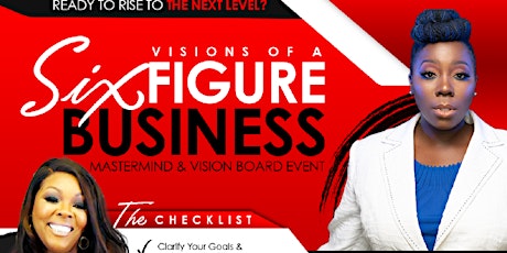Visions of a Six Figure Business - Mastermind & Vision Board Event  primary image