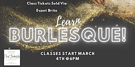 Imagen principal de Learn Burlesque - 8 week course at The Temple Events