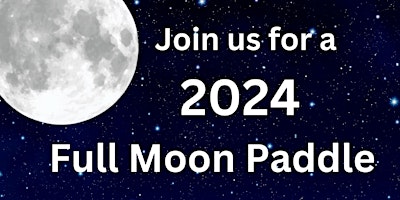 Image principale de 2024 Full Moon Paddles