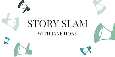 Imagem principal do evento Story Slam with Jane Hone