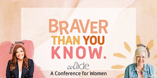 Imagem principal do evento Collide Conference: Braver Than You Know