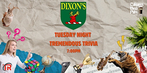 Calgary at Dixon's Public House Tuesday Night Trivia! primary image