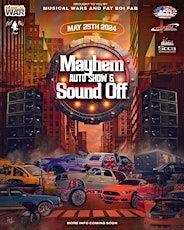 Mayhem Auto Show & Sound Off