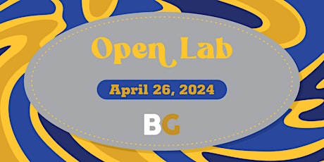 BRIDGEGOOD Open Lab - April 26, 2024 primary image