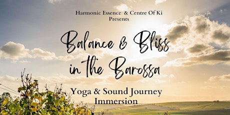 50% Sold - Balance & Bliss in the Barossa - Yoga & Sound Immersion