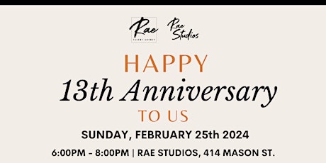 Rae Studios 13th Anniversary Celebration! primary image