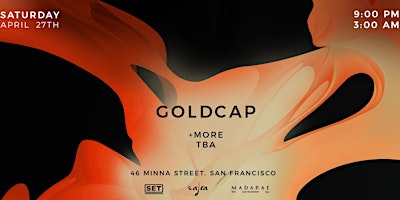 Hauptbild für SET Underground & SAFRA present GOLDCAP [SOL SELECTAS] at MADARAE NIGHTCLUB