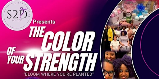 Immagine principale di The Color of Your Strength Women's Empowerment Symposium  (NC) 