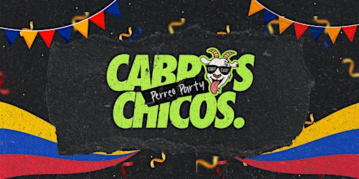 Hauptbild für Cabros Chicos Venezuelan Independence  - 18+ Latin & Reggaetón Dance Party