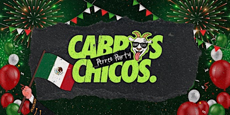 Cabros Chicos Mexican Independence- 18+ Latin & Reggaetón Dance Party