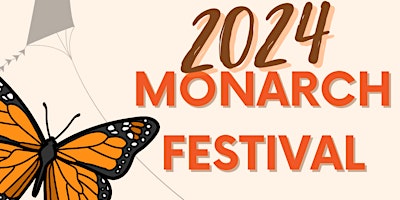 2024 Monarch Festival (general admission is free, tickets are for vendors) primary image