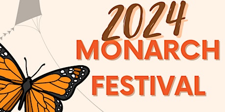 2024 Monarch Festival (general admission is free, tickets are for vendors)