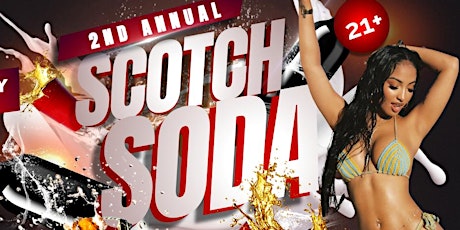 SCOTCH & SODA 2ND ANNUAL