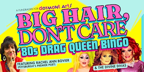 Big Hair, Don't Care: ‘80s Drag Queen Bingo!