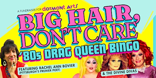 Big Hair, Don't Care: ‘80s Drag Queen Bingo! primary image