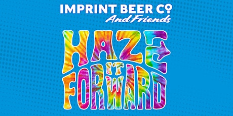 2024 Haze it Forward Beer & Spirits Fest