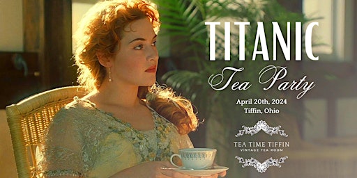 Hauptbild für Titanic Tea Party