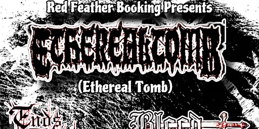 Imagen principal de Ethereal Tomb, Ends Embrace, Blood Knights, Dirty Locs