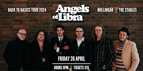 Angels of Libra - Live at Smiddys, The Stables, Mullingar | 26.04.24
