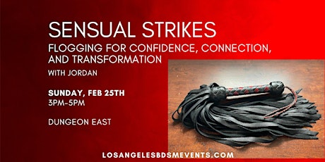 Imagen principal de Sensual Strikes: Flogging for Confidence, Connection, and Transformation