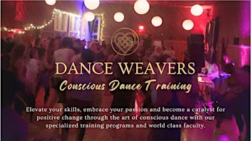 Imagem principal do evento Dance Weavers ~ Conscious Dance Facilitator Training