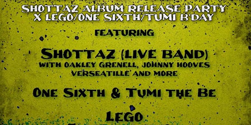 Primaire afbeelding van Nuff Respect (Shottaz album release party & Lego Bday)