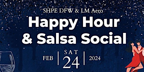 SHPE DFW & SHPE LM Aero Happy Hour & Salsa Social Parte 2 primary image