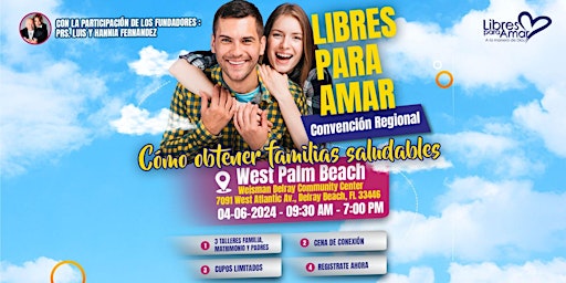 Primaire afbeelding van Convencion Regional Libres Para Amar | West Palm Beach, Florida, USA