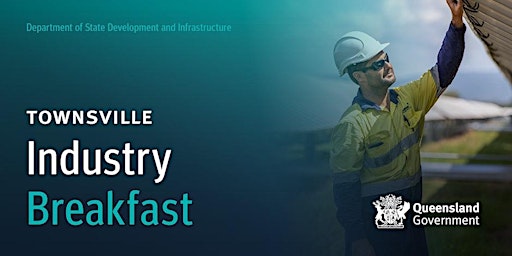 Hauptbild für Townsville Industry Breakfast: Special Event - Thursday 15th August 2024