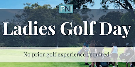 Professional Networking Ladies Golf Day - April 2024