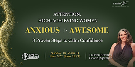 FREE Online Training: Anxious to AWESOME! 3 Proven Steps to Calm Confidence primary image