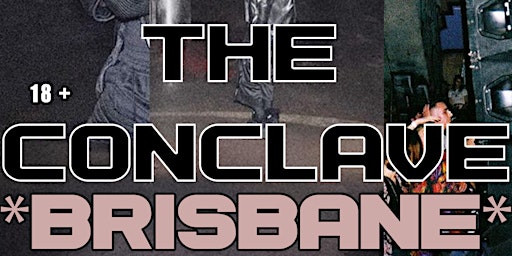 Imagem principal de The Conclave *BRISBANE* (Presented by T.F.R.A)