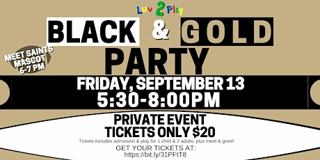 Black and Gold Party at Luv 2 Play primary image