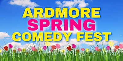 Primaire afbeelding van Ardmore Spring Comedy Fest