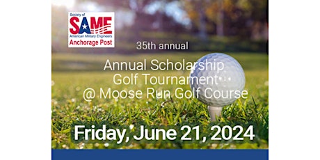 SAME Anchorage Post - Scholarship Golf Tournament (2024)