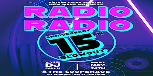 Image principale de Radio Radio 15th Anniversary Blowout!