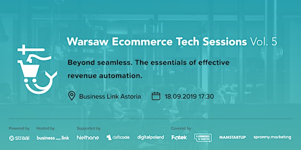 Warsaw Ecommerce Tech Sessions VOL. 5 (1st B-DAY!)