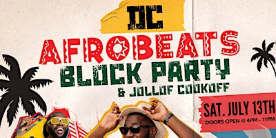 Hauptbild für 2024 DC Afrobeats Block Party  & Jollof Cook-off